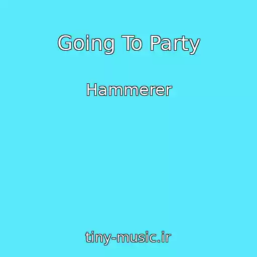 کاور آهنگ Going To Party از Hammerer