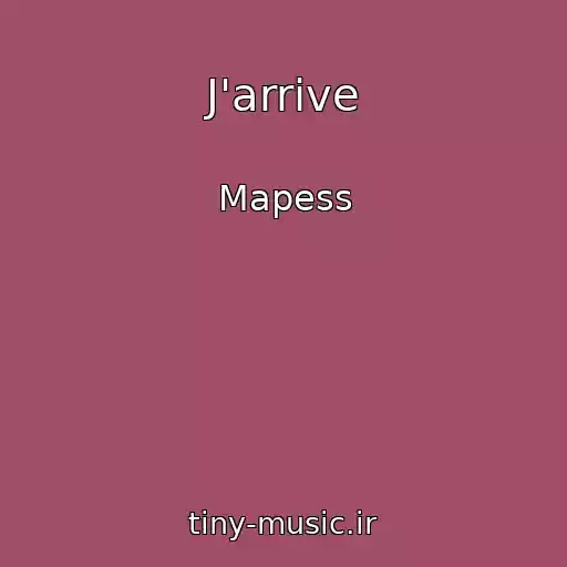 کاور آهنگ J'arrive از Mapess