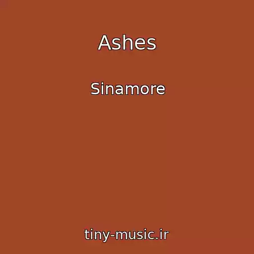 کاور آهنگ Ashes از Sinamore
