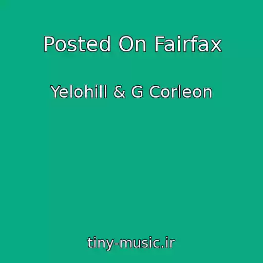 کاور آهنگ Posted On Fairfax از Yelohill & G Corleon