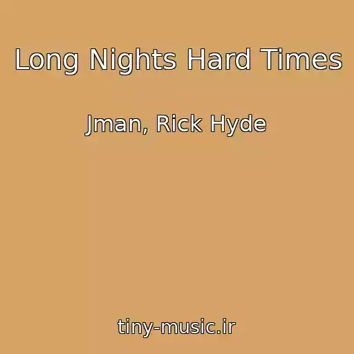 کاور آهنگ Long Nights Hard Times از Jman, Rick Hyde