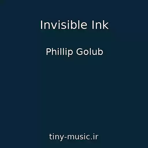 کاور آهنگ Invisible Ink از Phillip Golub