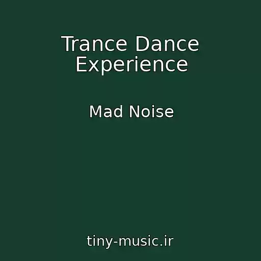 کاور آهنگ Trance Dance Experience از Mad Noise