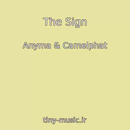 کاور آهنگ The Sign از Anyma & Camelphat