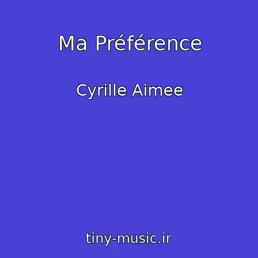 کاور آهنگ Ma Préférence از Cyrille Aimee