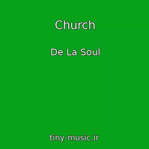 کاور آهنگ Church از De La Soul