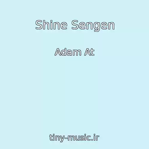 کاور آهنگ Shine Sengen از Adam At