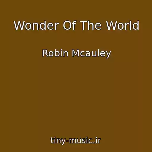 کاور آهنگ Wonder Of The World از Robin Mcauley