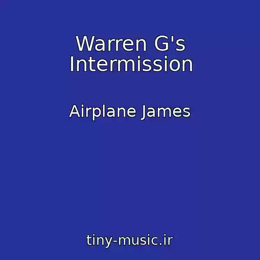 کاور آهنگ Warren G's Intermission از Airplane James