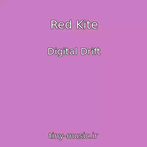 کاور آهنگ Red Kite از Digital Drift