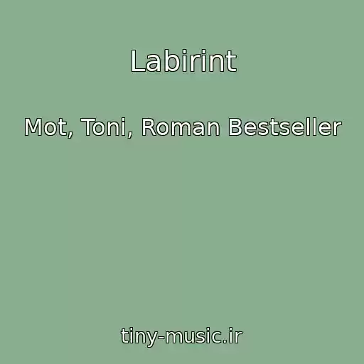 کاور آهنگ Labirint از Mot, Toni, Roman Bestseller