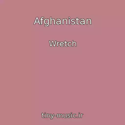 کاور آهنگ Afghanistan از Wretch