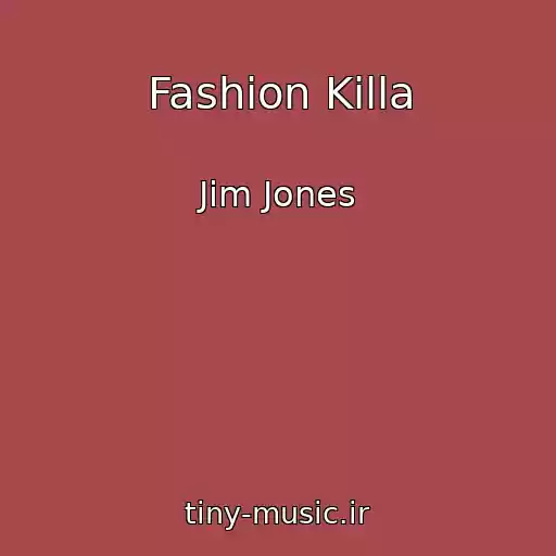 کاور آهنگ Fashion Killa از Jim Jones