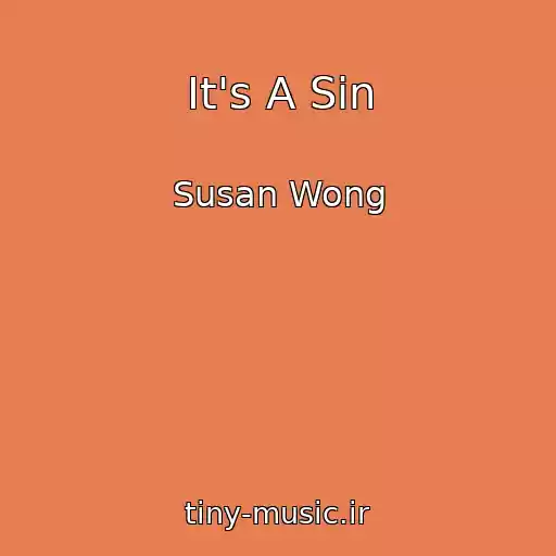 کاور آهنگ It's A Sin از Susan Wong