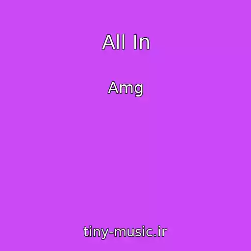 کاور آهنگ All In از Amg