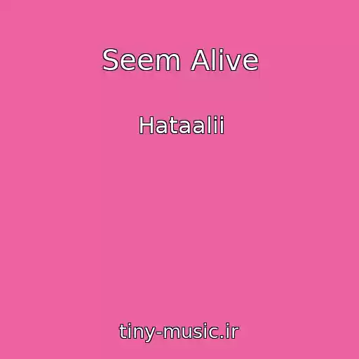 کاور آهنگ Seem Alive از Hataalii