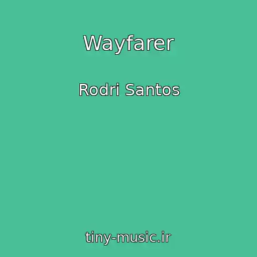 کاور آهنگ Wayfarer از Rodri Santos