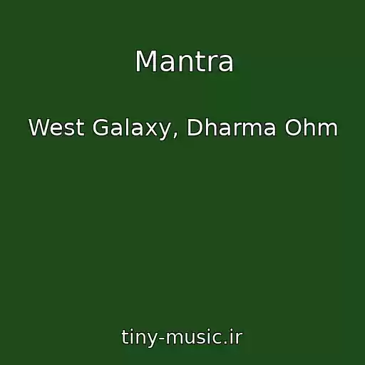 کاور آهنگ Mantra از West Galaxy, Dharma Ohm