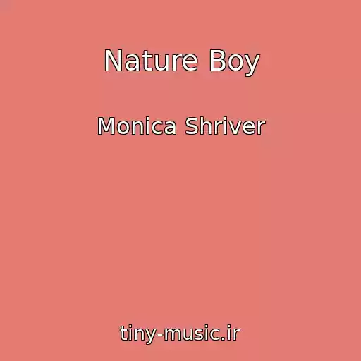 کاور آهنگ Nature Boy از Monica Shriver