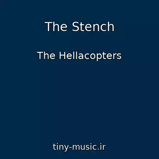 کاور آهنگ The Stench از The Hellacopters