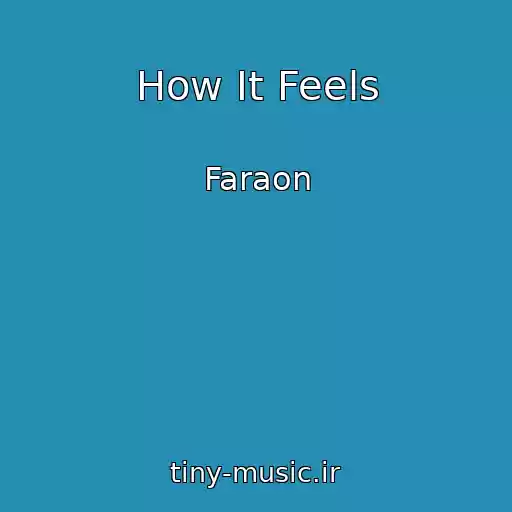 کاور آهنگ How It Feels از Faraon