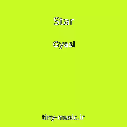 کاور آهنگ Star از Gyasi