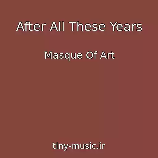 کاور آهنگ After All These Years از Masque Of Art