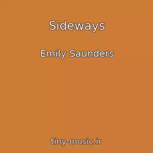 کاور آهنگ Sideways از Emily Saunders