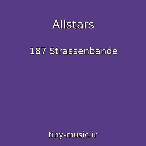 کاور آهنگ Allstars از 187 Strassenbande