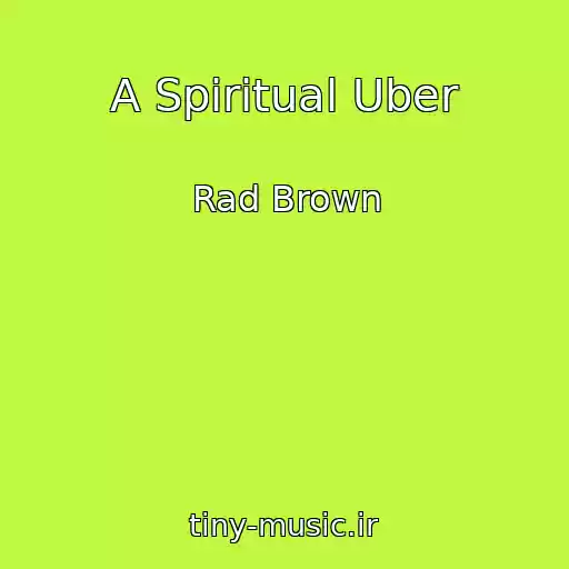 کاور آهنگ A Spiritual Uber از Rad Brown