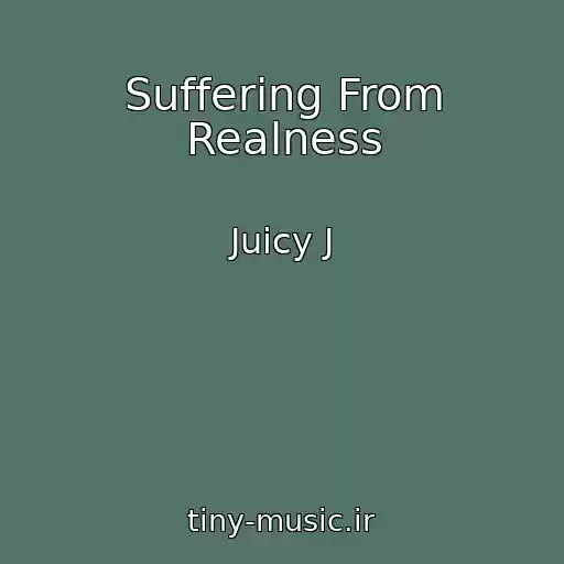 کاور آهنگ Suffering From Realness از Juicy J