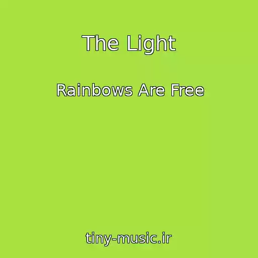 کاور آهنگ The Light از Rainbows Are Free