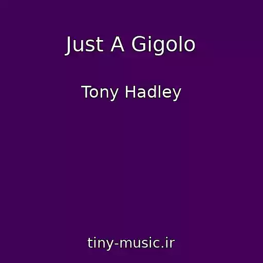 کاور آهنگ Just A Gigolo از Tony Hadley