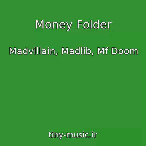 کاور آهنگ Money Folder از Madvillain, Madlib, Mf Doom