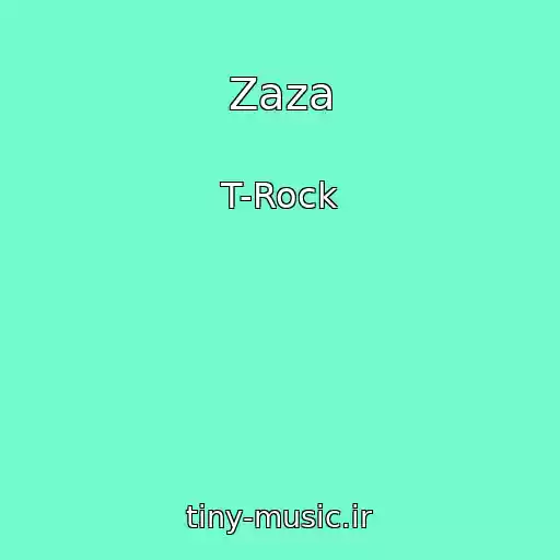 کاور آهنگ Zaza از T-Rock