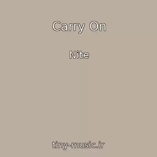 کاور آهنگ Carry On از Nite