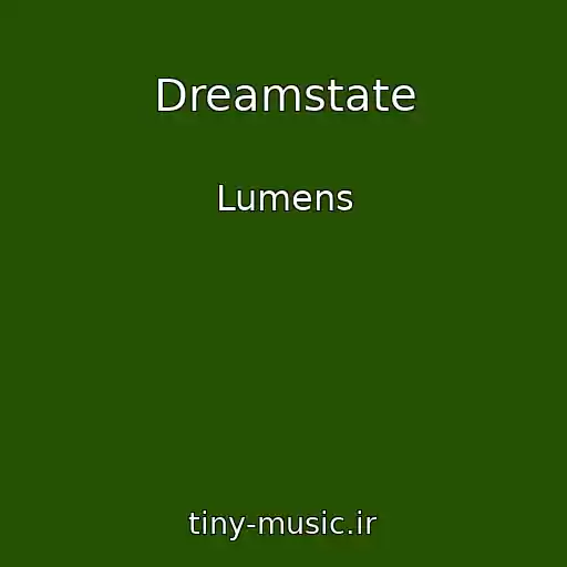 کاور آهنگ Dreamstate از Lumens
