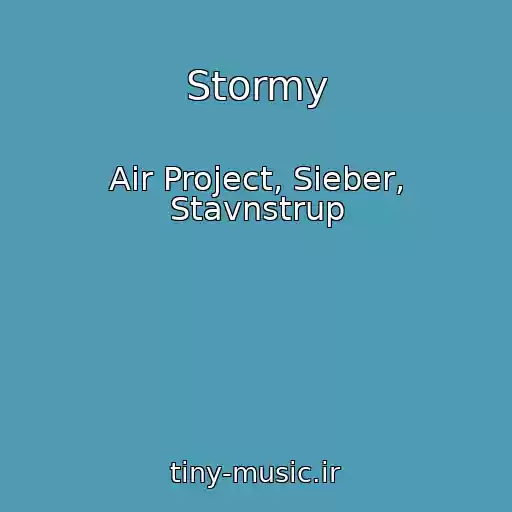 کاور آهنگ Stormy از Air Project, Sieber, Stavnstrup