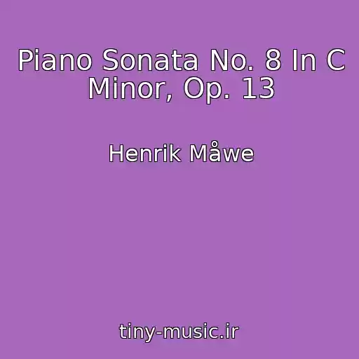 کاور آهنگ Piano Sonata No. 8 In C Minor, Op. 13 از Henrik Måwe