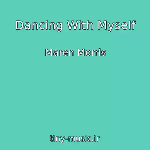 کاور آهنگ Dancing With Myself از Maren Morris