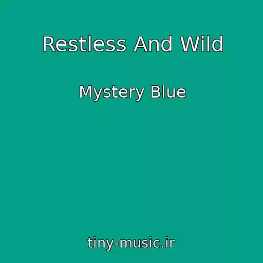 کاور آهنگ Restless And Wild از Mystery Blue
