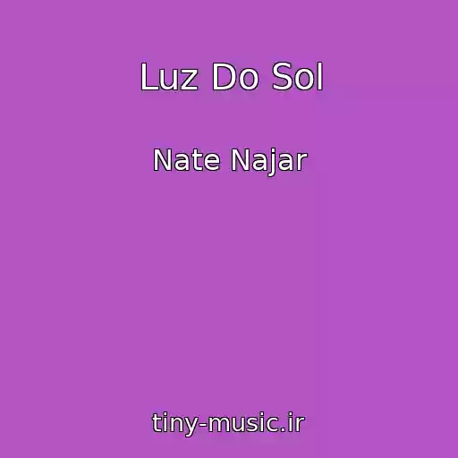 کاور آهنگ Luz Do Sol از Nate Najar