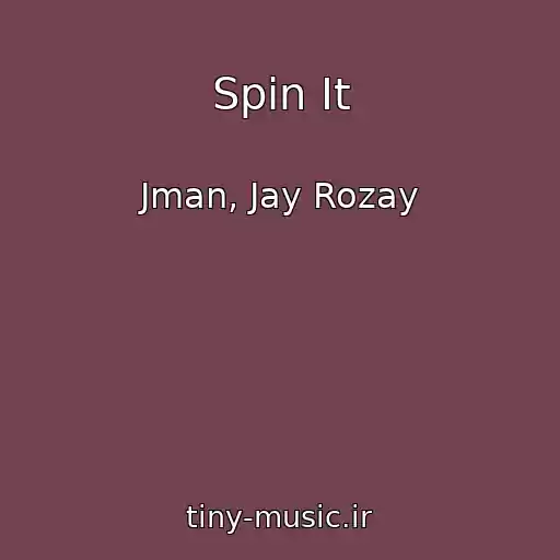 کاور آهنگ Spin It از Jman, Jay Rozay
