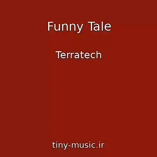 کاور آهنگ Funny Tale از Terratech