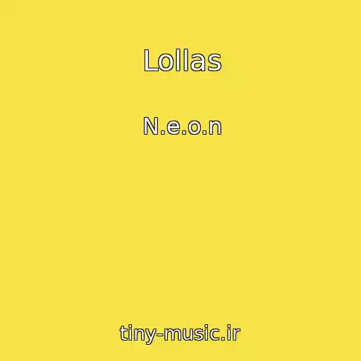 کاور آهنگ Lollas از N.e.o.n
