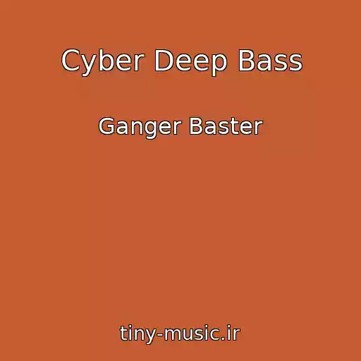 کاور آهنگ Cyber Deep Bass از Ganger Baster