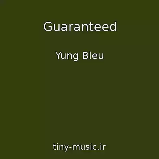 کاور آهنگ Guaranteed از Yung Bleu