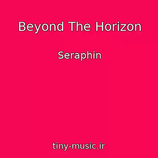 کاور آهنگ Beyond The Horizon از Seraphin