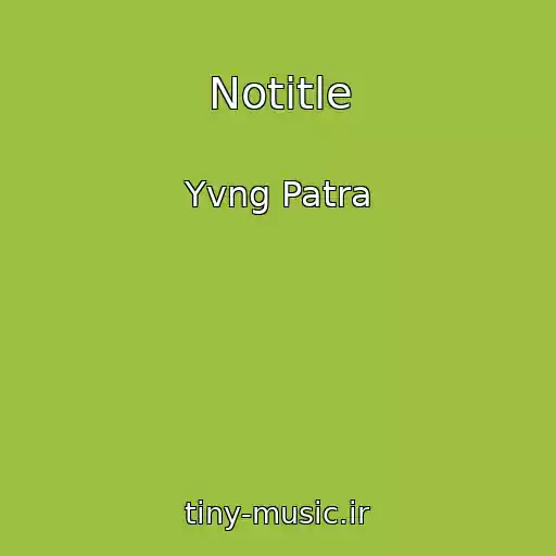 کاور آهنگ Notitle از Yvng Patra