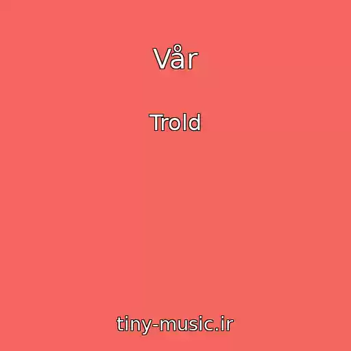 کاور آهنگ Vår از Trold